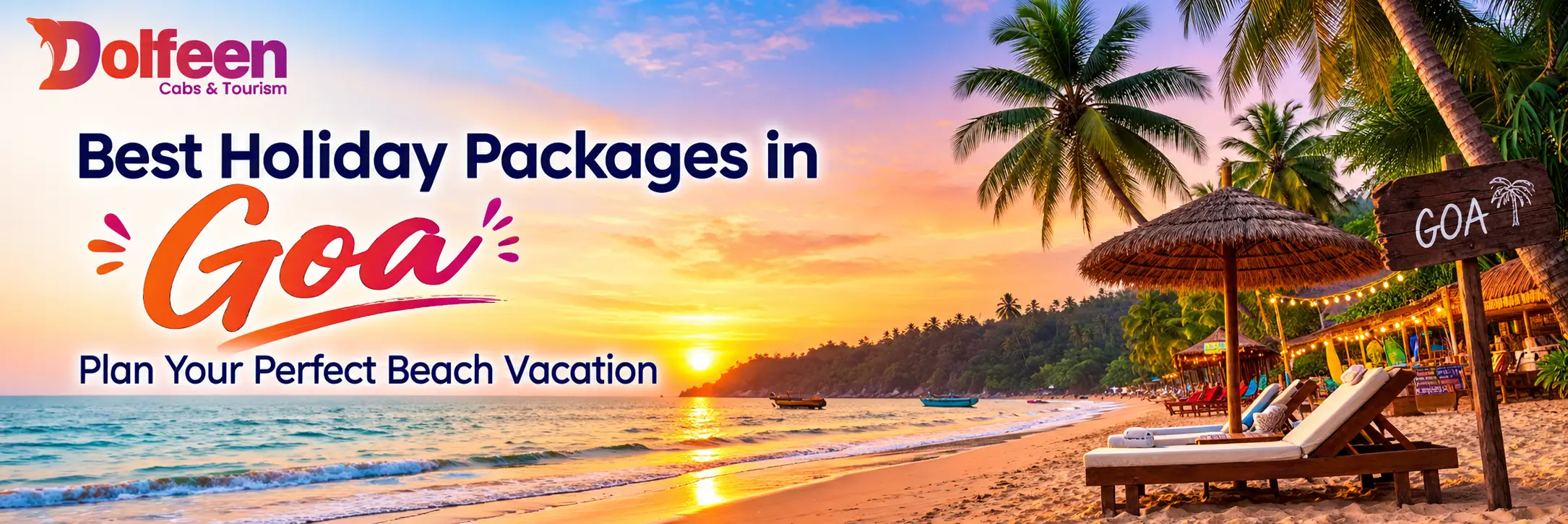 Best Holiday Packages in Goa: Plan Your Perfect Beach Vacation 