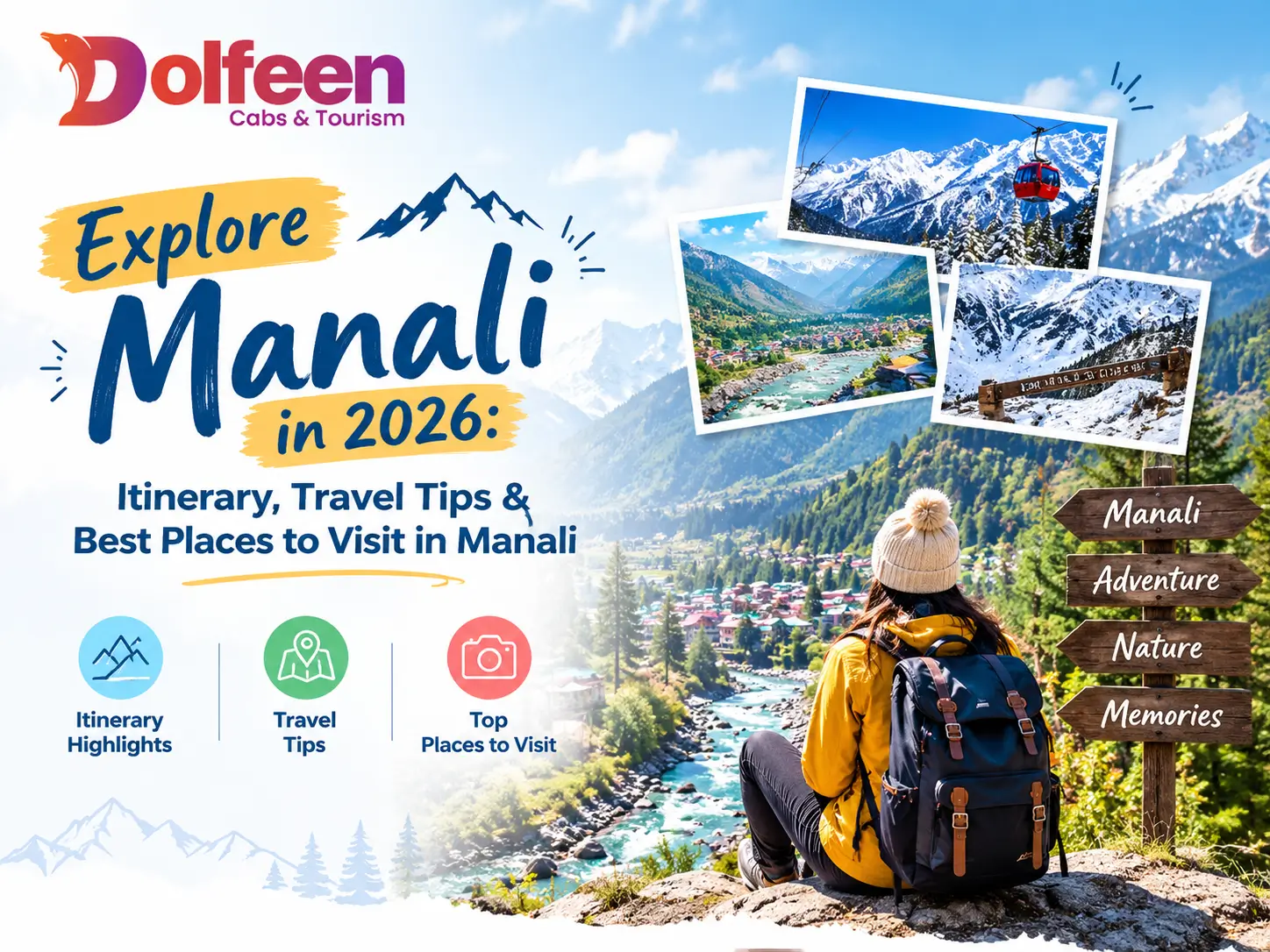 Explore Manali in 2026: Itinerary, Travel Tips & Best Places to Visit in Manali