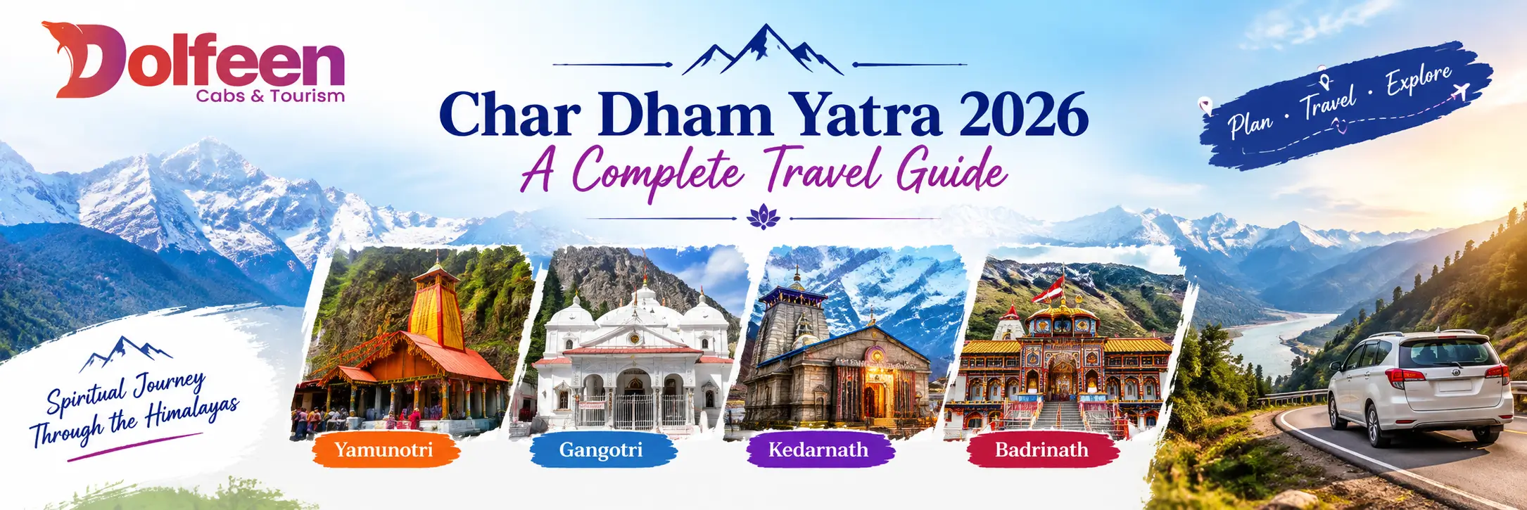 Char Dham Yatra 2026: A Complete Travel Guide 