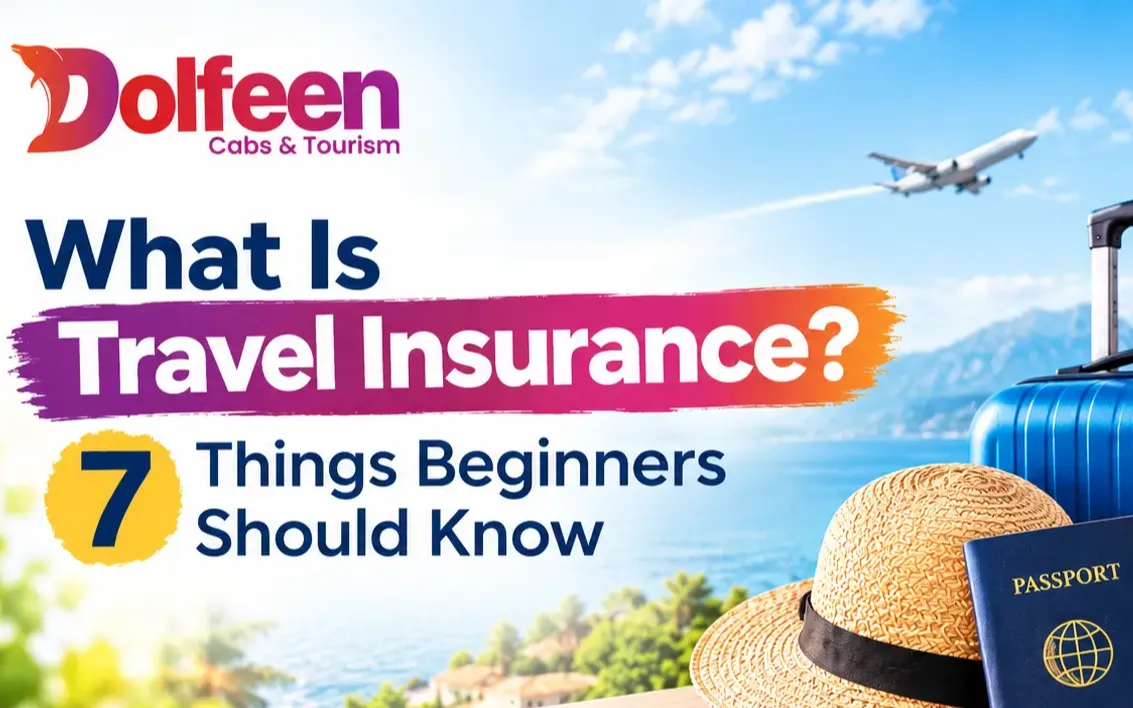 What Is Travel Insurance? 7 Things Beginners Should Know